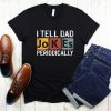 Father I'll Be There For You Shirt
