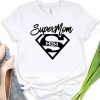 Super Mom Shirt